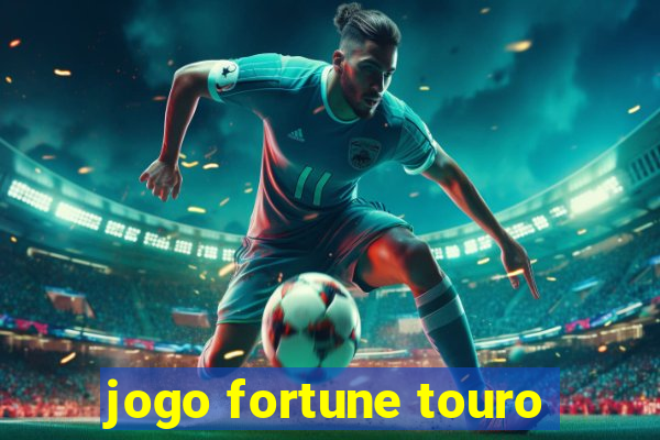 jogo fortune touro